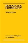 J. W. Chapman, John W Chapman, John W. Chapman, Will Kymlicka, Ian Shapiro - Democratic Community