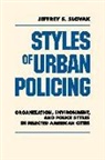 Kathleen Gough, Jeffrey Slovak, Jeffrey S. Slovak - Styles of Urban Policing