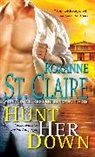 Roxanne St Claire, Roxanne St. Claire, St. Claire Roxanne - Hunt Her Down