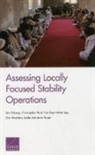 Dan Madden, Jan Osburg, Christopher Paul, Leslie Adrienne Payne, Lisa Saum-Manning - Assessing Locally Focused Stability Operations