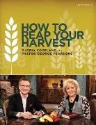 Gloria Copeland, George Pearsons, George/ Copeland Pearsons - How to Reap Your Harvest Study Notes