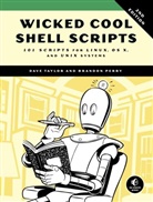 Brandon Perry, Brandon Taylor Perry, Dav Taylor, Dave Taylor, Dave Perry Taylor - Wicked Cool Shell Scripts, 2nd Edition