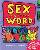 Cory Silverberg, Cory/ Smyth Silverberg, Fiona Smyth, Fiona Smyth - Sex Is a Funny Word