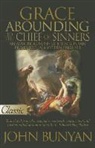 John Bunyan - Grace Abounding to the Chief of Sinners-A Pure Gold Classic
