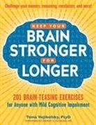 Tonia Vojkofsky, Tonia/ Feldman Vojkofsky, Tonia Vojtkofsky, Tonia Vojtkofsky Psy.D - Keep Your Brain Stronger for Longer