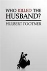 Hulbert Footner - Who Killed the Husband? (an Amos Lee Mappin Mystery)