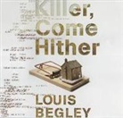 Louis Begley, R C Bray, R. C. Bray - Killer Come Hither (Audio book)