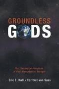 Eric Hall, Eric E. Hall, Hartmut Von Sass, Hartmut Von Sass - Groundless Gods