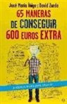 José María Íñigo, David Zurdo Sáiz - 65 maneras de conseguir 600 euros extra : y algunos trucos para ahorrar