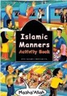 Fatima D'Oyen, Fatima M. D'Oyen, Azhar Zulkifli, Azhari Zulkifli - Islamic Manners Activity Book