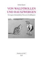 Juliane Egerer - Von Waldtrollen und Hauszwergen