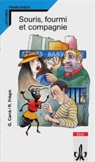 Gerard Carre, René Frégni - Souris, fourmi et compagnie