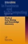Krzysztof J. Cios, Krzyszto J Cios, Krzysztof J Cios - Medical Data Mining and Knowledge Discovery