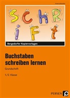 Kirstin Jebautzke - Buchstaben schreiben lernen: Grundschrift