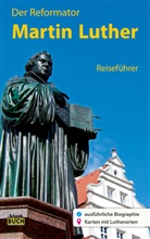 Wolfgang Hoffmann, Thorsten Schmidt - Der Reformator Martin Luther