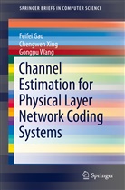 Feife Gao, Feifei Gao, Gongpu Wang, Chengwe Xing, Chengwen Xing - Channel Estimation for Physical Layer Network Coding Systems