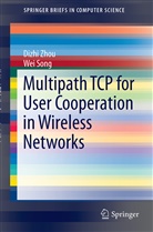Wei Song, Dizh Zhou, Dizhi Zhou - Multipath TCP for User Cooperation in Wireless Networks