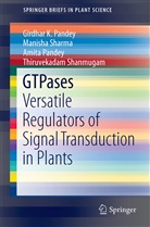 Amita Pandey, Amita et Pandey, Girdhar Pandey, Girdhar K Pandey, Girdhar K. Pandey, Thiruvekadam Shanmugam... - GTPases
