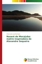Vânia Leite Leal Machado - Nazaré de Mocajuba: matriz inspiradora de Alexandre Sequeira