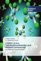 Antony Danish, I Antony Danish, I. Antony Danish, K J Rajendra Prasad, K. J. Rajendra Prasad, K.J. Rajendra Prasad - 1-OXO-1,2,3,4-Tetrahydrocarbazoles and Related Compounds