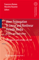 Francesc Romeo, Francesco Romeo, Ruzzene, Ruzzene, Massimo Ruzzene - Wave Propagation in Linear and Nonlinear Periodic Media