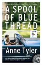 Anne Tyler - A Spool of Blue Thread