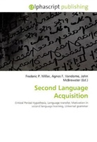 Agne F Vandome, John McBrewster, Frederic P. Miller, Agnes F. Vandome - Second Language Acquisition