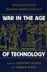 Geoffrey Jensen, Robert Jensen, Andrew A. Wiest, Geoffrey Jensen, Robert Jensen, Robert Geoffrey Jensen... - War in the Age of Technology