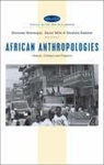 Mustafa Babiker, David Mills, Mwenda Ntarangwi, Mwenda Mills Ntarangwi, Mustafa Babiker Ahmed, Mustafa Babiker... - African Anthropologies