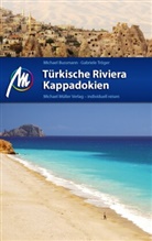 Michae Bussmann, Michael Bussmann, Gabriele Tröger - Türkische Riviera - Kappadokien Reiseführer Michael Müller Verlag