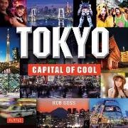 Rob Goss - Tokyo Capital of Cool