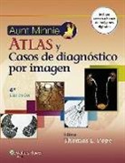 Thomas L. Pope - Aunt Minnie. Atlas Y Casos De Diagnostico Por Imagen