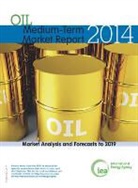 Organisation for Economic Co-Operation and Develop, Organization For Economic Cooperation An - Medium-Term Oil Market Report 2014