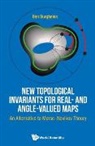 Dan Burghelea, Burghelea Dan, Dan Burghelea - New Topological Invariants For Real- And Angle-valued Maps: An Alternative To Morse-novikov Theory