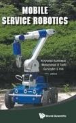 Mohammad O Tokhi & Krzysztof Koz?Owski,  Gurvinder S Virk, Krzysztof Koz¿owski, Krzysztof Kozlowski,  Kozlowski Krzysztof, Mohammad O Tokhi... - Mobile Service Robotics