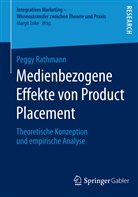 Peggy Rathmann - Medienbezogene Effekte von Product Placement