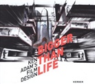 Boris Hars-Tschachotin, Kristin Jaspers, Kristina Jaspers, Mänz, Peter Mänz, Peter Mänz u a... - Bigger Than Life Ken Adam Film Des..