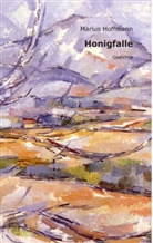 Marius Hoffmann - Honigfalle