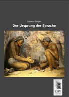 Lazarus Geiger - Der Ursprung der Sprache