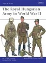 Laszlo Szabo, Nigel Thomas, Darko Pavlovic - The Royal Hungarian Army in World War II