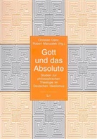 Dan, Christian Danz, Marszale, Robert Marszalek - Gott und das Absolute