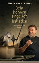 Jürgen von der Lippe - Beim Dehnen singe ich Balladen