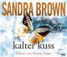 Sandra Brown, Martina Treger - Kalter Kuss, 6 Audio-CDs, 6 Audio-CDs (Hörbuch)
