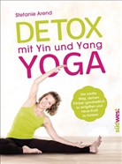 Stefanie Arend - Detox mit Yin und Yang Yoga