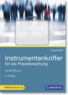Heinz Moser, Heinz (Dr.) Moser - Instrumentenkoffer für die Praxisforschung, m.  Buch, m.  E-Book