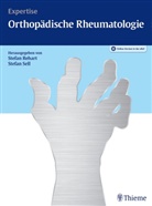 Stefa Rehart, Stefan Rehart, Stefan Sell, Wolf-Eberhard Mutschler, Johann Neu, Stefa Rehart... - Expertise Orthopädische Rheumatologie