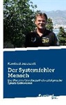 Manfred Behrendt, Manfred Behrendt - Der Systemfehler Mensch