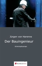 Jürgen von Harenne, Jürgen von Harenne - Der Bauingenieur