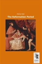 Henry Gee - The Reformation Period