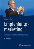Klaus-J Fink, Klaus-J. Fink - Empfehlungsmarketing